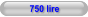 750 lire