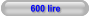 600 lire