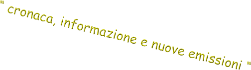 “ cronaca, informazione e nuove emissioni “