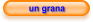 un grana