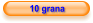 10 grana