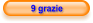 9 grazie
