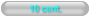 10 cent.