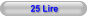 25 Lire