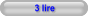 3 lire
