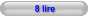 8 lire