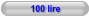 100 lire