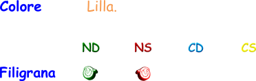 Colore       Lilla. Filigrana ND NS CD CS