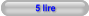 5 lire