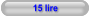 15 lire