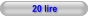 20 lire