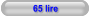 65 lire