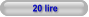 20 lire