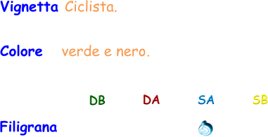 Filigrana DB DA SA SB Vignetta Ciclista.  Colore   verde e nero.