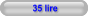 35 lire