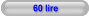 60 lire