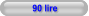 90 lire