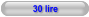 30 lire