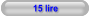 15 lire