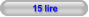 15 lire