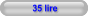 35 lire