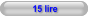 15 lire