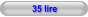 35 lire