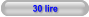 30 lire