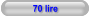 70 lire
