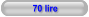 70 lire
