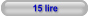 15 lire