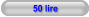 50 lire