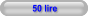 50 lire
