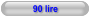 90 lire