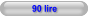 90 lire