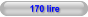 170 lire