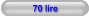 70 lire