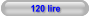 120 lire