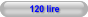 120 lire