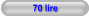 70 lire