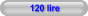 120 lire