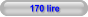 170 lire