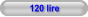 120 lire