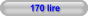 170 lire