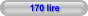 170 lire