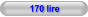 170 lire