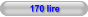 170 lire