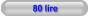 80 lire