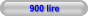 900 lire