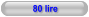 80 lire